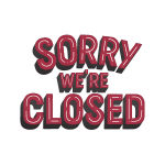 Sorry We're Closed graphic